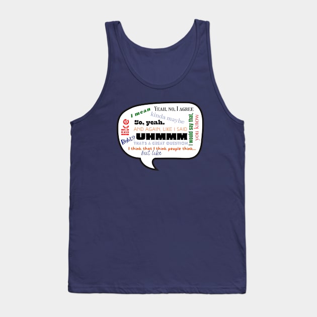 Crutch Words galore Tank Top by Podcast Editors Club